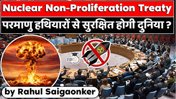 Nuclear Non-Proliferation Treaty? NPT Review Conference postponed due to COVID #UNSC #UPSC Exams