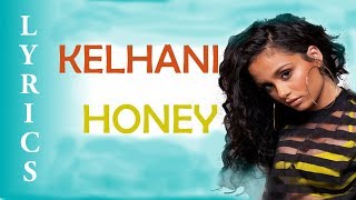 Kehlani - Honey [Lyrics\/Lyric Video]