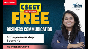 FREE CSEET Business Communication Online Classes for Nov 2023 (Lec 11)| FREE CSEET LIVE Batch May 24