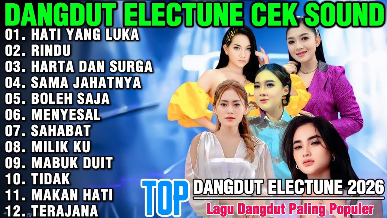 DANGDUT ELECTUNE PALING POPULER HATI YANG LUKA RINDU HARTA DAN SURGA SAMA JAHATNYA BOLEH SAJA