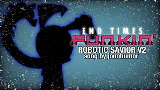 Robotic Savior V2 // Song By @Jonohumor