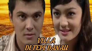 VILLA DI TEPI DANAU - Imel Putri Cahyati - Roy Jordi -Sigit - Ziska - Ferry Fernandes - Jill Charisa