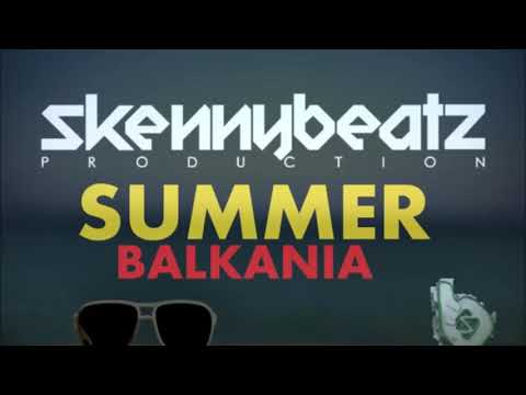 SkennyBeatz - Summer Balkania BOMBA Şarkı