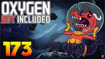 Oxygen Not Included: Oassise – Let’s Play Stream Archive Part 173