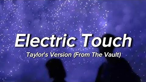 Electric Touch✨ (Feat. Fall out Boy) (Taylor