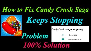 How to Fix Candy Crush Saga App Keeps Stopping Error Android & Ios |Apps Keeps Stopping Problem screenshot 4