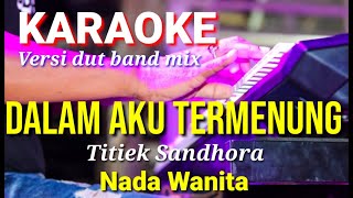 TERMENUNG - Titiek Sandhora | Karaoke dut band mix nada wanita | Lirik