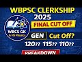 WBPSC Clerkship 2025 FINAL CUT OFF ANALYSIS ✅ | GEN Category | Safe Score কত? 120?? 115?? 110??