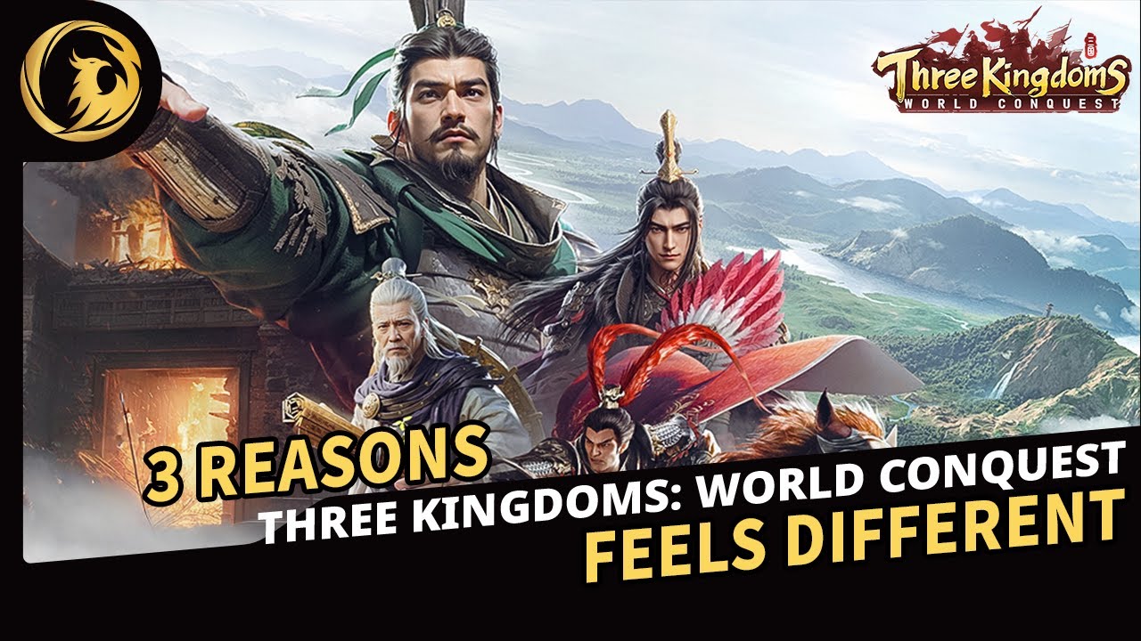 3 причины, почему Three Kingdoms: World Conquest ощущается по-другому (и намного веселее)丨Phynix凤凰