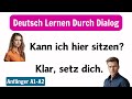 Deutsch Lernen Für Anfänger A1-A2 | Deutsch Lernen Mit Gesprächen | Deutsch Lernen Durch Dialog