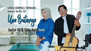 LAGU KERINCI TERBARU - UWO BUTANYO - SAIFUL SE ft QILLA