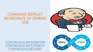 Changing By Default Workspace of Jenkins Job
