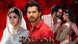 Kalank Full movie dubbed in Hindi ||Varun Dhawan || Varun Dhawan New movie