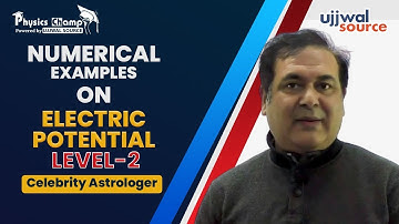 Numerical examples on electric potential level-2 | Dr. Anupam Jagga | Physics Champ