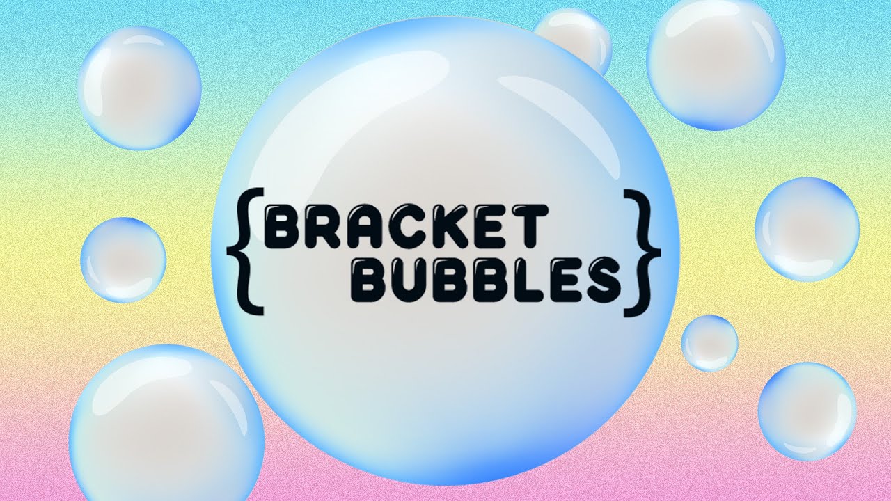 Bracket Bubbles Ad