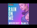 Rain On Me Hands Up Workout Remix 150 BPM