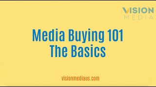 Media Buying 101 The Basics