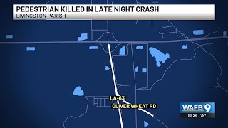 Pedestrian killed in late-night crash in Livingston Parish, troopers say