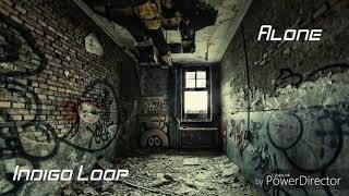 Indigo Loop - Alone (Official Music Video)