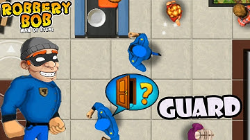 Robbery Bob 1 Use Blue Guard Suit - Part 18