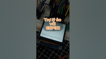 Trợ lý ảo giao tiếp bằng giọng nói với esp32 #ai #esp32 #arduinoproject