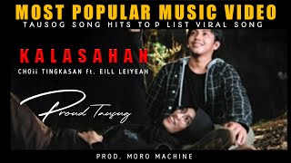 BEST TAUSUG SONG 2022 EVER | KALASAHAN | CHOii TINGKASAN Ft EILL LEIYEAH Acustic version with lyrics