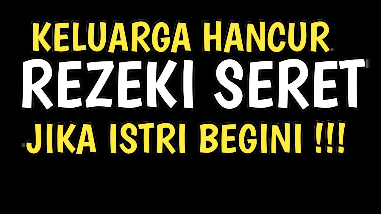 15 SIFAT ISTRI YANG BISA HANCURKAN RUMAH TANGGA DALAM SEKEJAP!