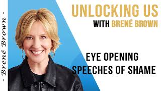 UNLOCKING US With Brene Brown - Eye Opening Speeches of Shame