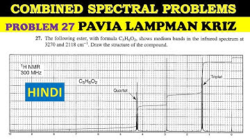PART 14: COMBINED SPECTRAL PROBLEMS (IR/NMR) FOR CSIR NET| PAVIA LAMPMAN | VIDEO LANGUAGE HINDI