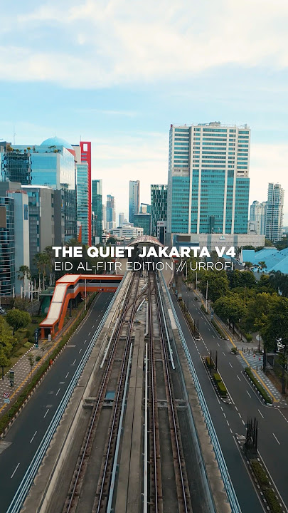 Ketika Jakarta jadi Kota Mati.. (Idul Fitri 2025)