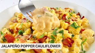 Keto Jalapeño Popper Cauliflower & Cheese