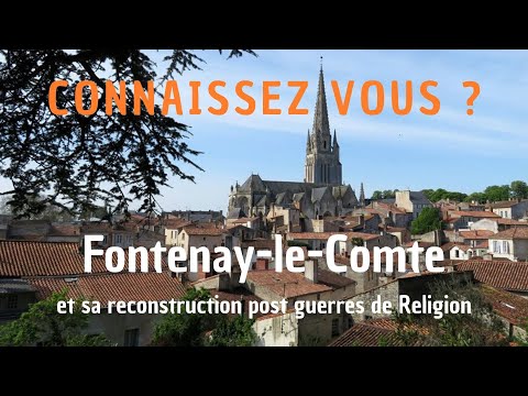 Connaissez-vous ? Fontenay-le-Comte et sa reconstruction post guerres de Religion