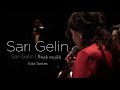 Eda Tanses - Sarı Gelin | Sarı Gəlin | Սարի աղջիկ [live]