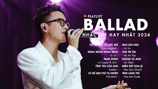 Nhạc Trẻ Ballad Việt Hay Nhất 2024 | Lk Nhạc Trẻ Mới Gây Nghiện | Nhạc Việt Hot Nhất Hiện Nay