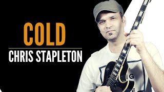 Chris Stapleton COLD Guitar Tutorial | Awesome Country Songs To Learn