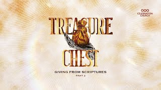 Treasure Chest Giving From Scriptures Pt 2 Sunday Service 9Th June Celebration Church Intl