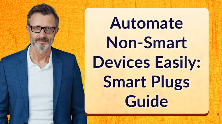 Automate Non-Smart Devices Easily: Smart Plugs Guide