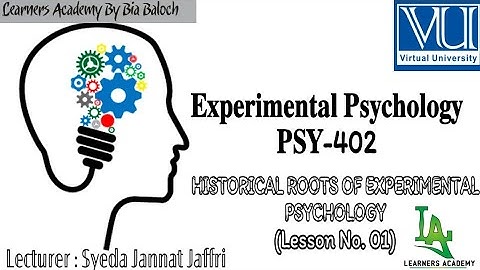 Experimental Psychology (PSY402) VU | Lecture No. 1 | Learners Academy B. B