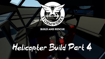 Stormworks B&R l Heli Build Part 4