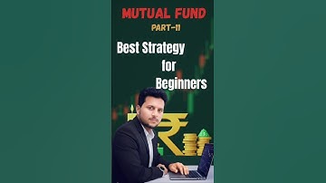 Beginners के लिए Best Mutual Fund Strategy | How to Start Investing? #mutualfunds