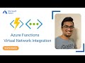 Azure functions virtual network integration  private endpoints for azure functions