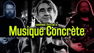 How to make Musique Concrète