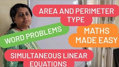 Area and perimeter type word problems || simultaneous equations || How to form equations ||