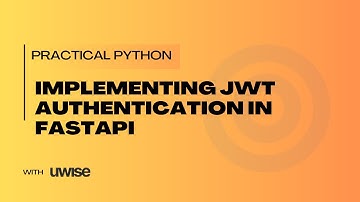 016 Implementing JWT Authentication in FastAPI