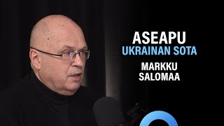 Ukrainan sota: Lännen aseapu, Turkki ja Nato (Markku Salomaa) | Puheenaihe 313
