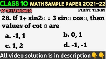 If 1+ sin²α = 3 sinα cosα, then values of cot α are @edulover123