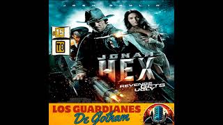 JONAH HEX (Comics vs Pelicula)- Los Guardianes de Gotham 8x15