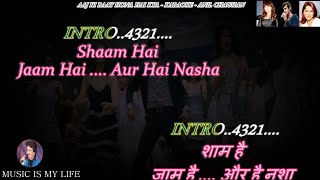 Aaj Ki Raat Hona Hai Kya For Female Karaoke With Scrolling Lyrics Eng. & हिंदी