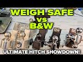 HITCH SHOWDOWN Weigh Safe Vs B W Hitches HITCH SHOWDOWN Weigh Safe Vs B W Hitches