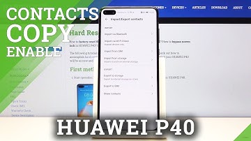 How to Copy Contacts from SIM to HUAWEI P40 – Transfer Numbers
